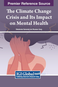 Climate Change Crisis and Its Impact on Mental Health