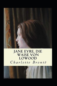 Jane Eyre, die Waise von Lowood Kommentiert