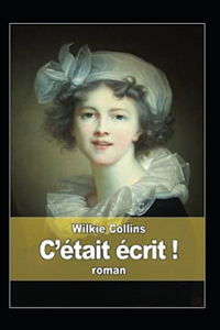 C'était écrit Annoté