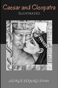 Caesar and Cleopatra Illustrated