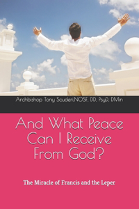 And What Peace Can I Receive From God?