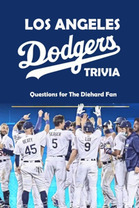 Los Angeles Dodgers Trivia