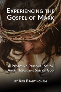 Experiencing the Gospel of Mark