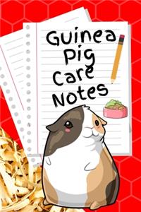 Guinea Pig Care Notes