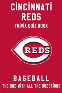 Cincinnati Reds Trivia Quiz Book - Baseball - The One With All The Questions