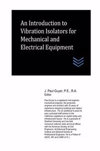 Introduction to Vibration Isolators for Mechanical and Electrical Equipment