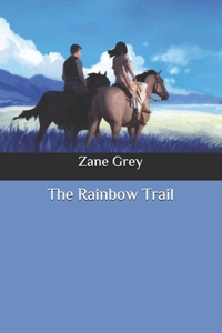 The Rainbow Trail
