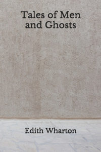 Tales of Men and Ghosts