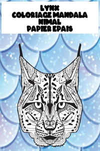 Coloriage Mandala - Papier épais - Animal - Lynx