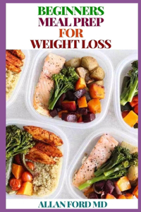 Beginners Meal Prep for Weight Loss