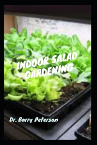 Indoor Salad Gardening