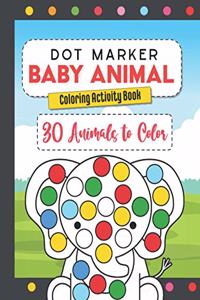 Dot Marker Baby Animal Coloring Activity Book