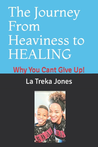 Journey From Heaviness to HEALING