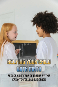 Helping Your Child With Math