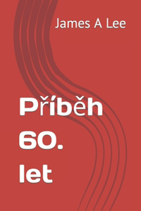 Příběh 60. let