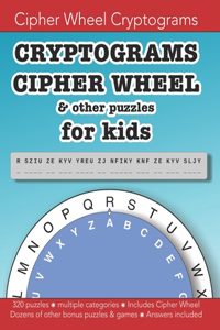 Cryptograms Cipher Wheel & other puzzles for kids