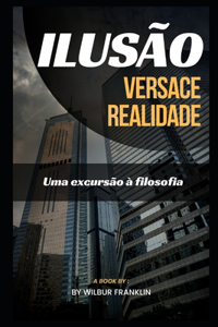 Realidade de Illusion Versace