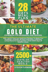 The Ultimate Golo Diet Cookbook for Beginners and Seniors
