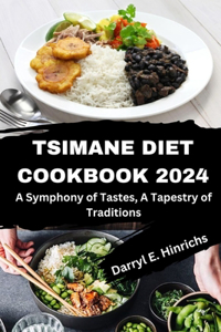 Comprehensive Tsimane Cookbook Diet 2024