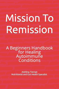 Mission To Remission