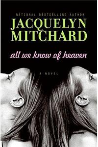 All We Know of Heaven