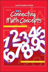 Connecting Math Concepts Level A, Teacher's Guide