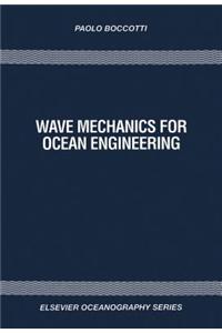 Wave Mechanics for Ocean Engineering