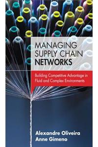 Managing Supply Chain Networks