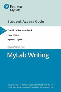 Mylab Writing with Pearson Etext Access Code for Little DK Handbook