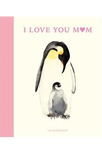 I Love You Mom