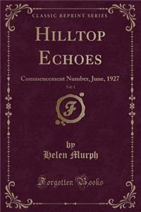 Hilltop Echoes, Vol. 1