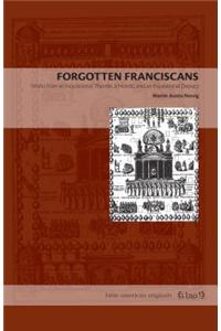 Forgotten Franciscans