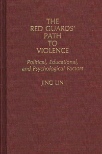 Red Guards' Path to Violence