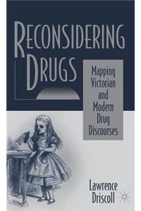 Reconsidering Drugs