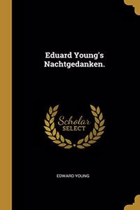 Eduard Young's Nachtgedanken.