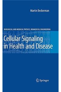 Cellular Signaling in Health and Disease