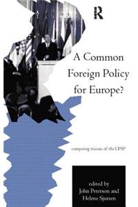 Common Foreign Policy for Europe?