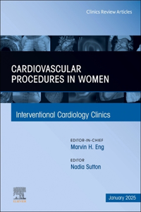 Antiplatelet and Anticoagulation Therapy in Cardiovascular and Pulmonary Embolism Transcatheter Interventions, An Issue of Interventional Cardiology Clinics