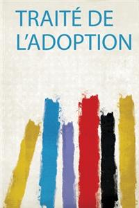 Traité De L'adoption