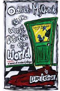 Ostrich MgQuarck is the Worst Detective in the World