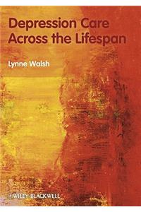 Depression Care Across the Lifespan