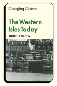 The Western Isles Today
