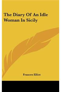 The Diary Of An Idle Woman In Sicily