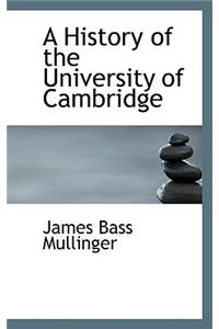 A History of the University of Cambridge