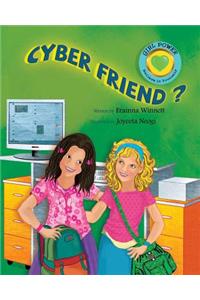 Cyber Friend?