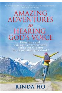 Amazing Adventures in hearing God's voice