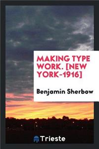 Making Type Work