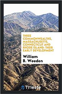 THREE COMMONWEALTHS, MASSACHUSETTS, CONN