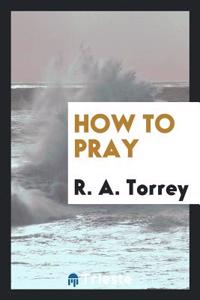 How to Pray