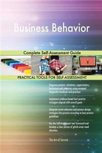 Business Behavior Complete Self-Assessment Guide